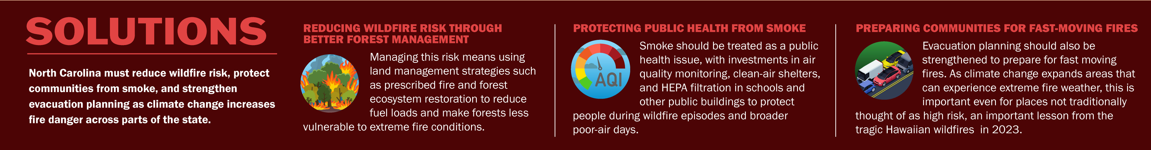 Solutions: reduce wildfire risk through better forest management, protect public health from smoke, and prepare communities for fast-moving fires.