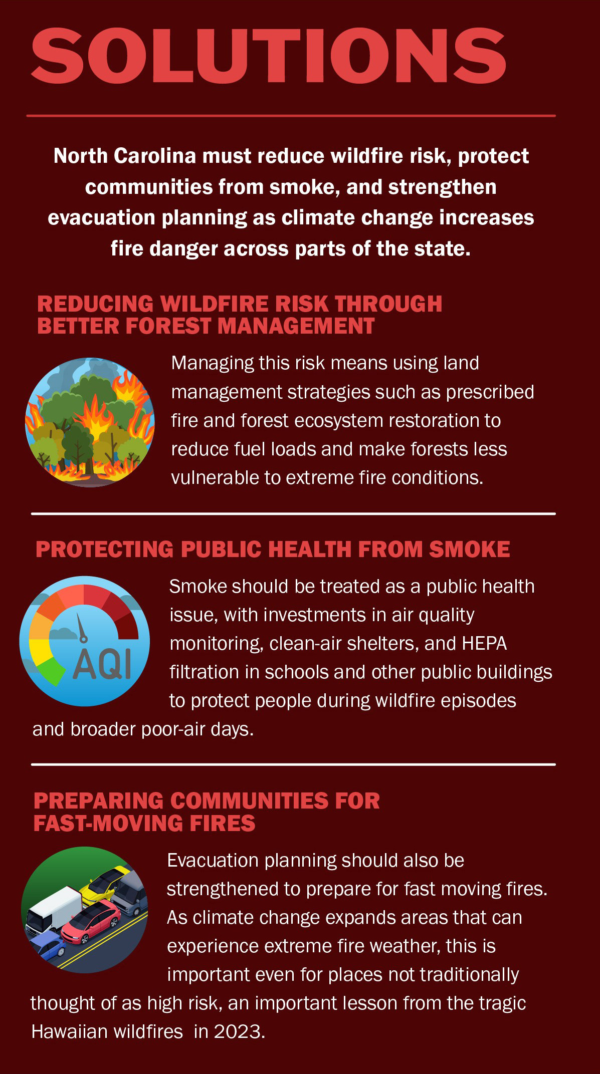 Solutions: reduce wildfire risk through better forest management, protect public health from smoke, and prepare communities for fast-moving fires.